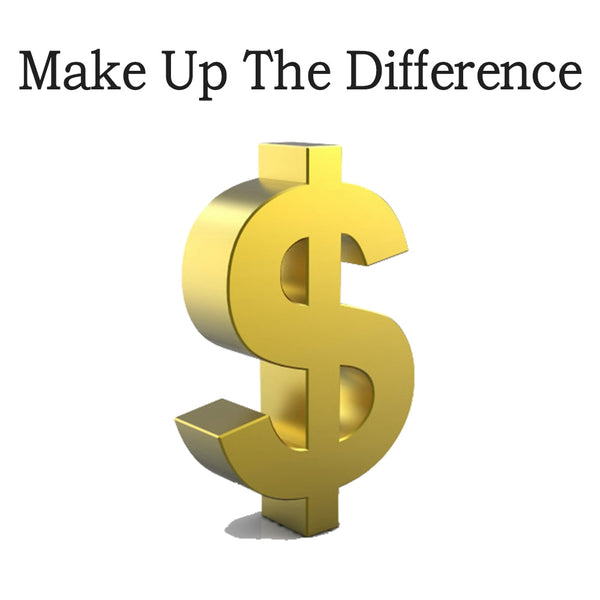 Make up the Difference（300euros）